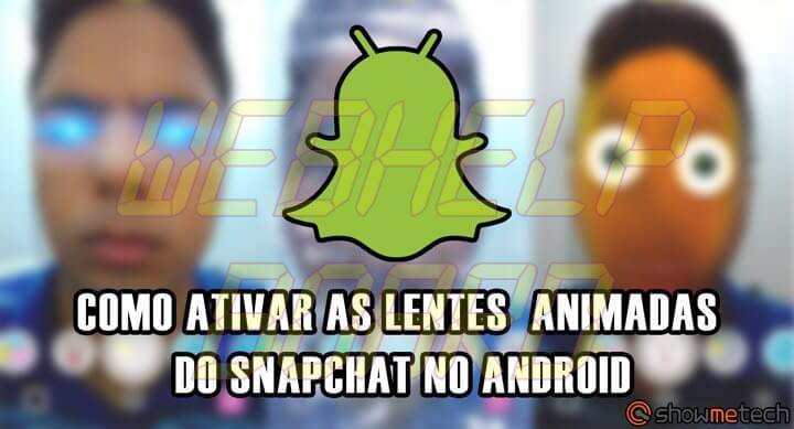 snapchat - Tutorial: como ativar as lentes do Snapchat no Android